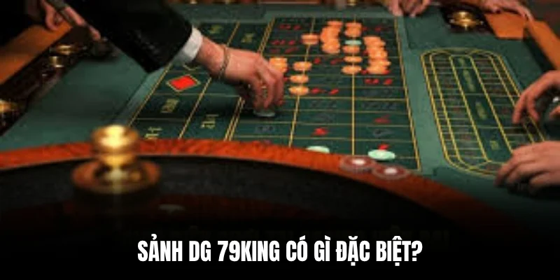 Sảnh DG 79king có gì đặc biệt?